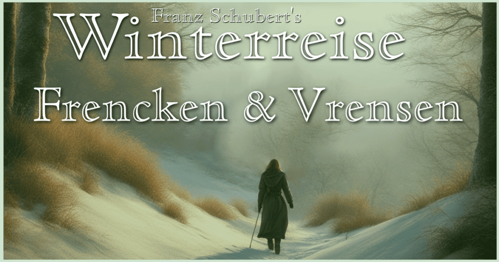 Schubert's Winterreise met Frencken en Vrensen
